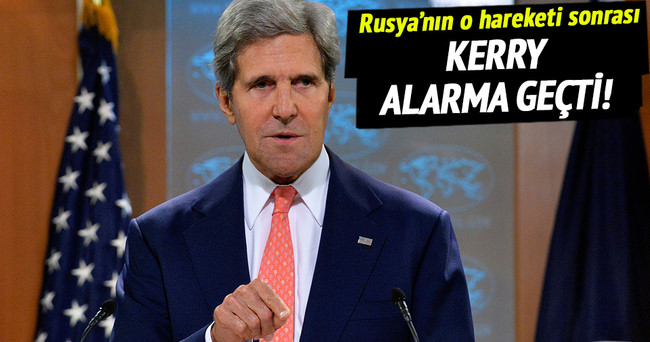 Rusya’nın tacizi sonrasında Kerry alarma geçti!