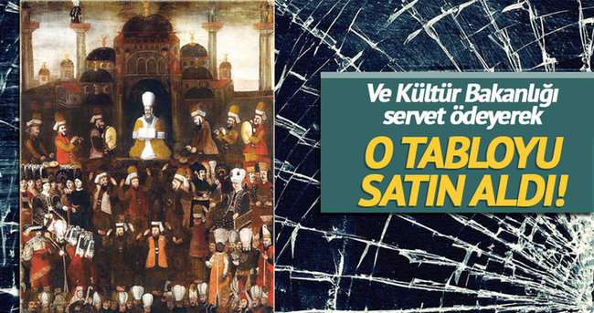 “Genç Osman’ın Cülusu” tablosunu Kültür Bakanlığı satın aldı