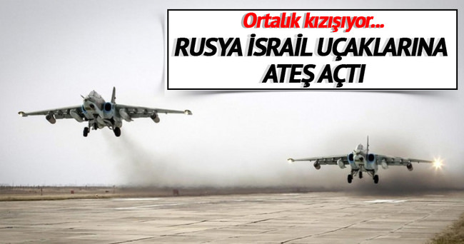 ’Ruslar İsrail uçağına ateş açtı’
