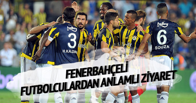 Fenerbahçeli futbolculardan anlamlı ziyaret