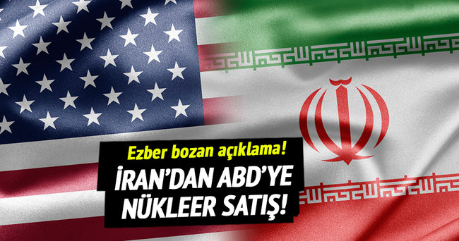 İran’dan ABD’ye nükleer satış!