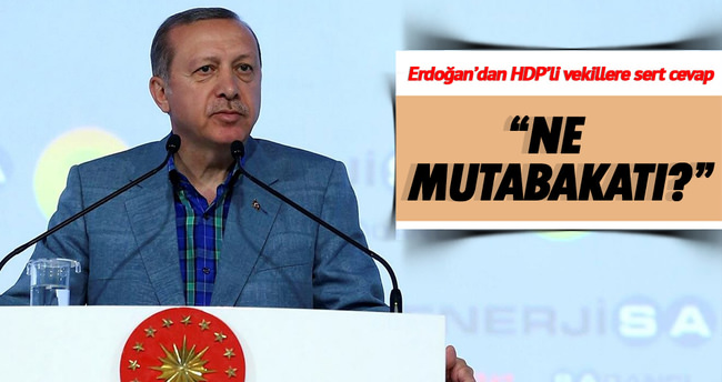 Cumurbaşkanı Erdoğan: Ne Dolmabahçe mutabakatı?