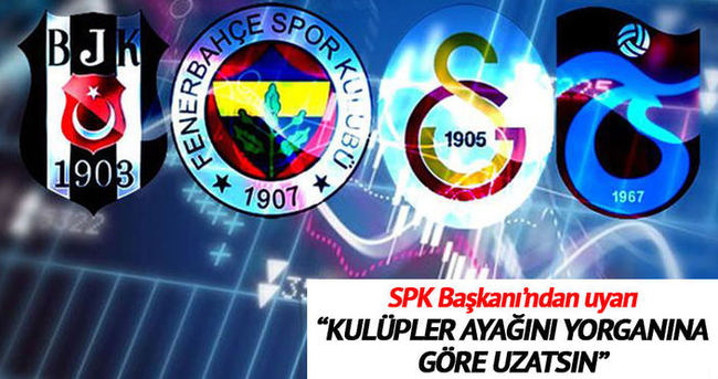 SPK Başkanı Ertaş spor kulüplerini uyardı
