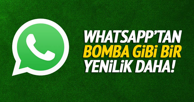 Whatsapp’a bir yeni özellik daha!