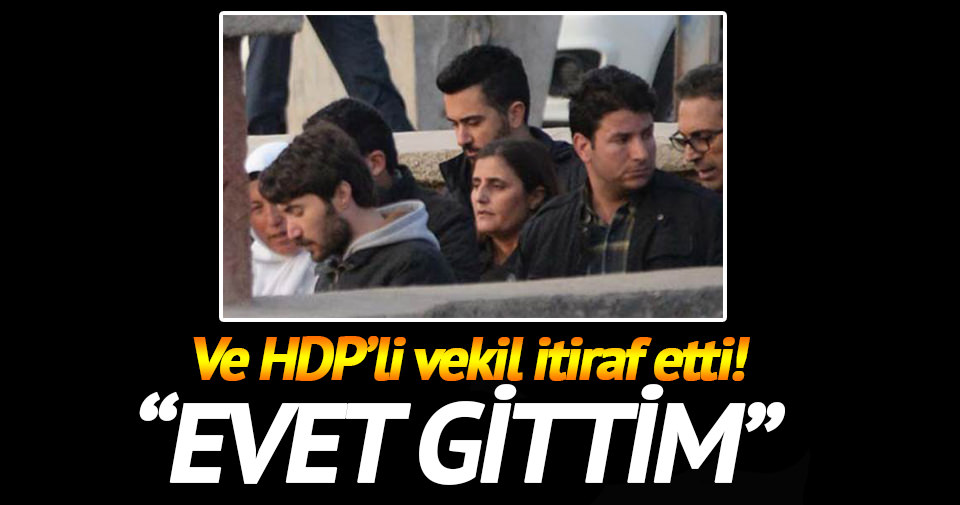 HDP’li vekil: Evet teröristin cenazesine katıldım