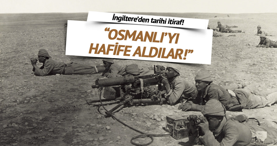 ’Osmanlı askerini hafife aldılar’