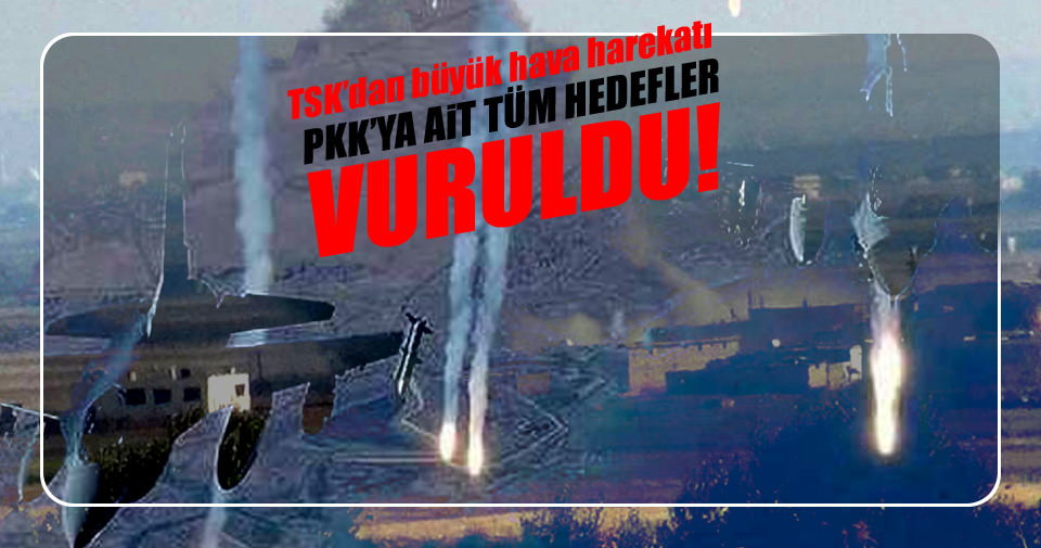 PKK’ya ait tüm hedefler yerle bir edildi