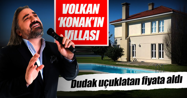 Volkan Konak 5 milyon liraya villa aldı