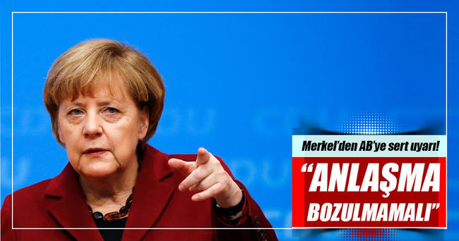 Merkel’den AB’ye uyarı!