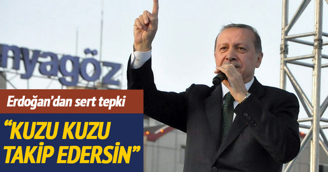 Kuzu kuzu takip edersin