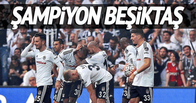 Şampiyon Beşiktaş - Son Dakika Spor Haberleri