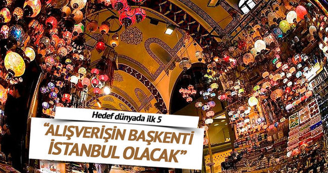 Temmuz’da alışverişin başkenti İstanbul olacak