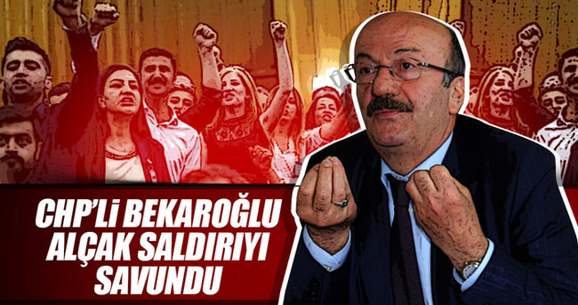 Mehmet Bekaroğlu CHP’lilerin küfrüne sahip çıktı