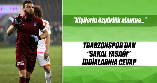 Trabzonspor’dan ’sakal’ açıklaması!