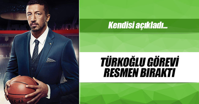 Hidayet Türkoğlu, TBF’deki görevinden ayrıldı