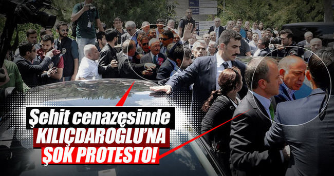 Şehit cenazesinde Kılıçdaroğlu’na protesto şoku