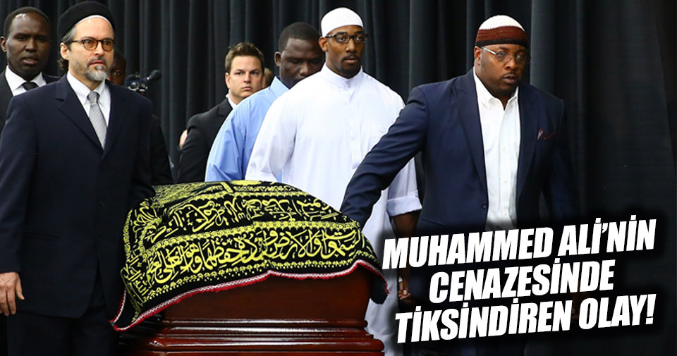 Muhammed Ali’nin Cenazesi’nde tiksindiren olay!