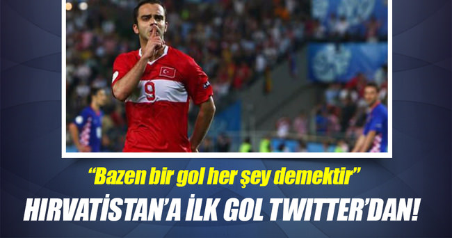 Hırvatistan’a ilk gol Twitter’dan!