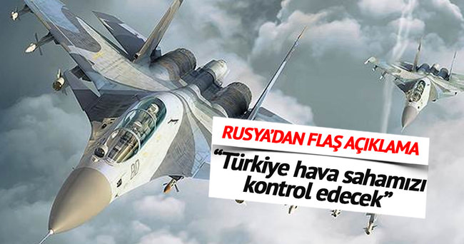 Türkiye Rus hava sahasını denetleyecek