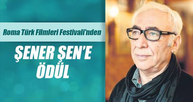 Roma Türk Filmleri Festivali’nden Şener Şen’e onur ödülü