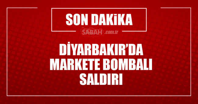 Diyarbakır’da markete bombalı saldırı