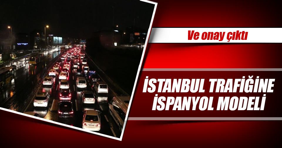 İstanbul trafiğine İspanyol modeli