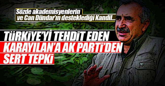 Türkiye’yi ve Kürtleri tehdit eden Karayılan’a AK Parti’den cevap