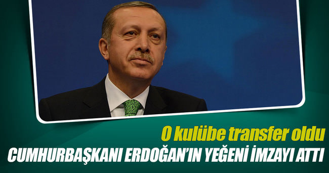 Cumhurbaşkanı Erdoğan’ın yeğeni Eskişehirspor’da