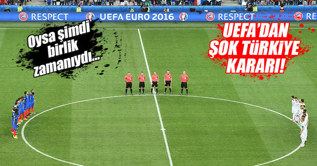 EURO 2016’da Türkiye için saygı duruşu olmayacak!