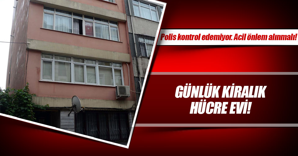 Günlük kiralık hücre ev Son Dakika Haberler