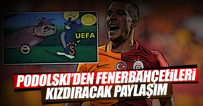 Podolski’den Fenerbahçelileri kızdıran paylaşım!