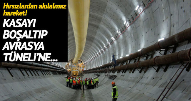 Hırsızlar boşalttıkları kasayı Avrasya Tüneli inşaatına gömmüşler!