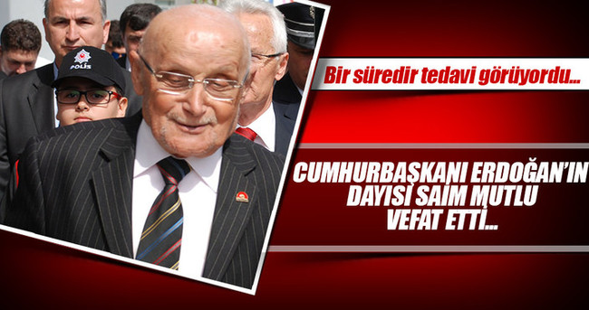 Cumhurbaşkanı Erdoğan’ın dayısı vefat etti