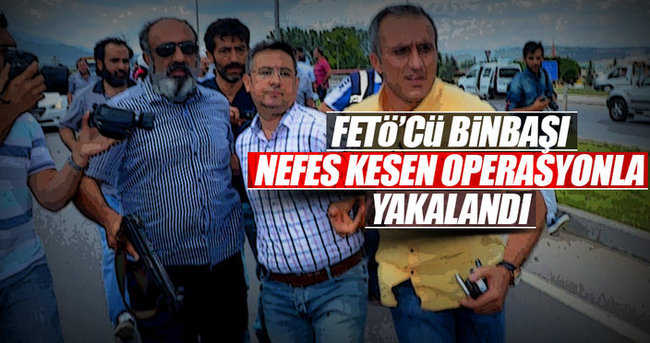 FETÖ’cü Binbaşı nefes kesen operasyonla yakalandı