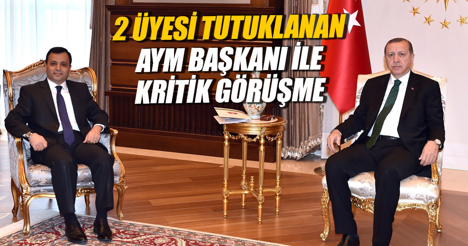 Cumhurbaşkanı Erdoğan AYM Başkanı ile görüştü