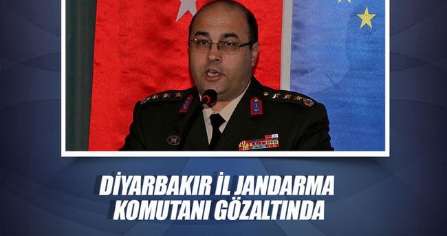 Diyarbakır İl Jandarma Komutanı Keleş gözaltına alındı!