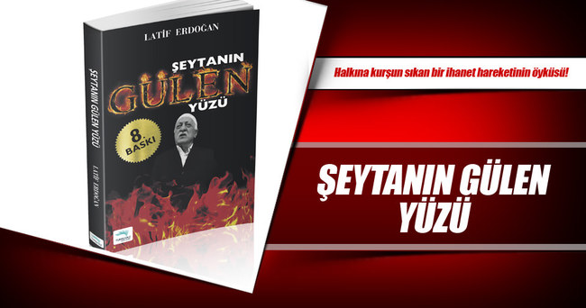 Latif Erdoğan’ın beklenen Şeytanın Gülen Yüzü kitabı çıktı