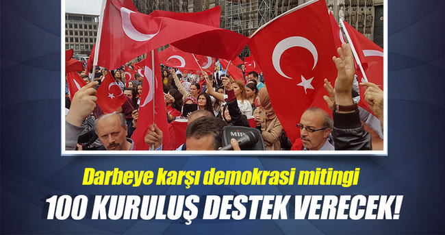 Avrupalı Türkler demokrasi mitinginde birlik olacak
