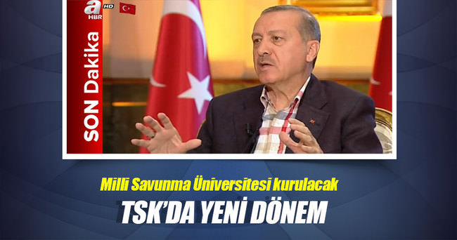 Cumhurbaşkanı Erdoğan açıkladı! TSK’da yeni dönem