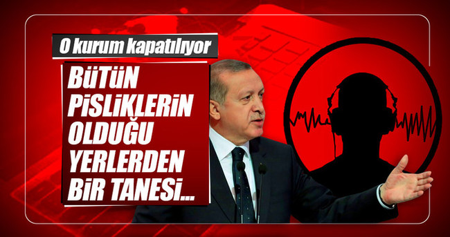 Cumhurbaşkanı Erdoğan: TİB’i kapatıyoruz