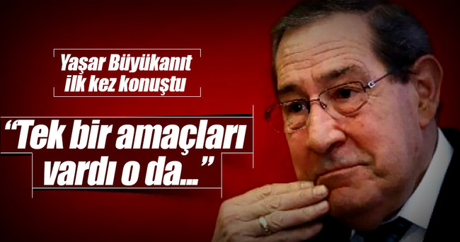 Yaşar Büyükanıt: Hak yerini buldu