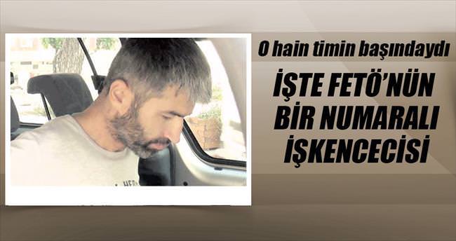 Suikast timinin başı FETÖ işkencecisi