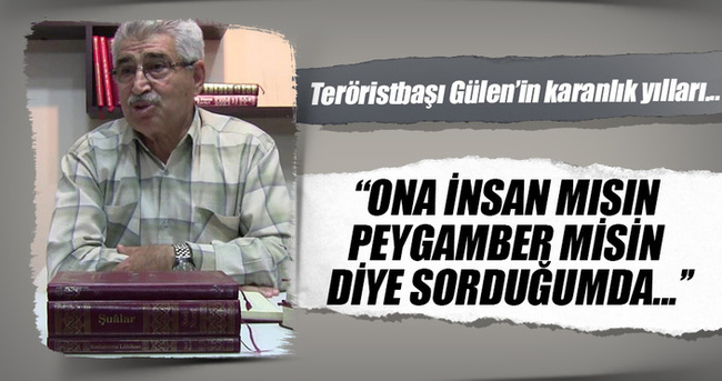 ’’FETÖ lideri Gülen kendini Mesih ilan ettirdi’’