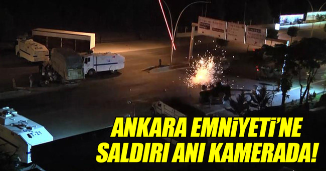 Ankara Emniyeti’ne saldırı anı polis kamerasında!