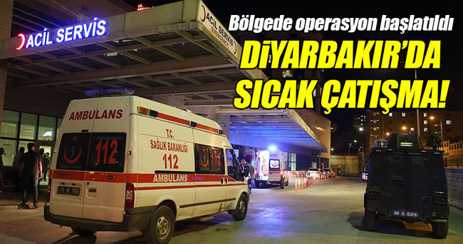 Diyarbakır’da güvenlik güçleri ile teröristler arasında çatışma!