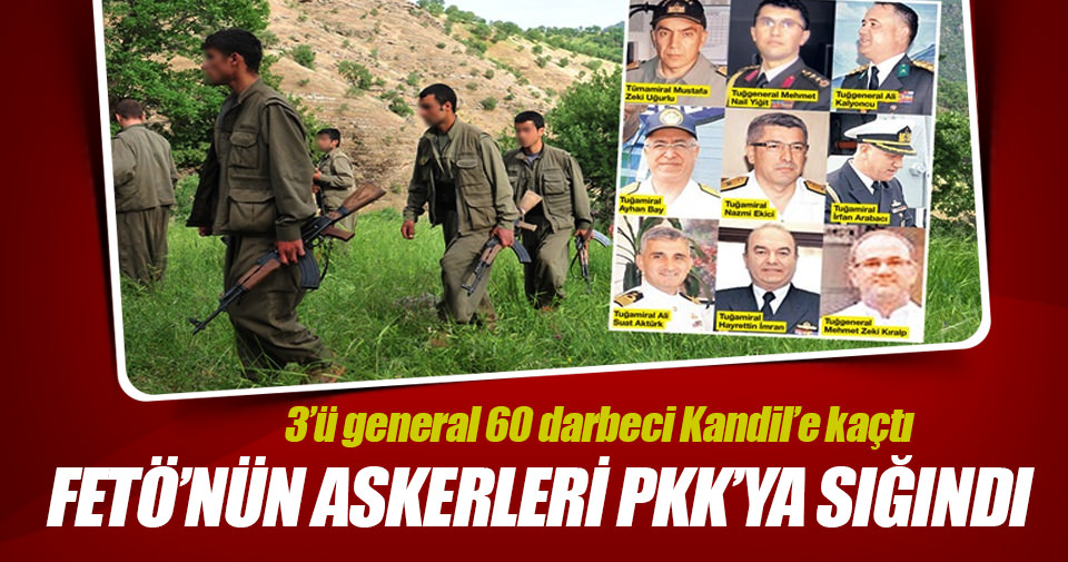 FETÖ’nün askerleri PKK’ya sığındı