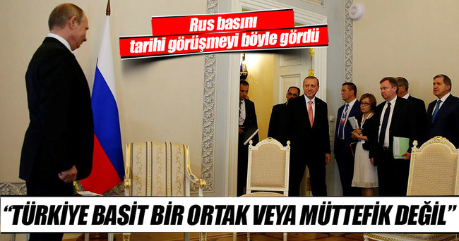 Rus basını: Putin Erdoğan’ın her yaptığına olumlu bakıyor