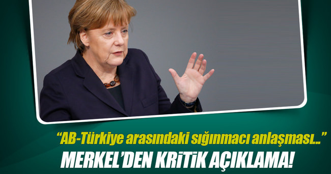 Merkel: AB-Türkiye arasındaki sığınmacı anlaşması çok önemli