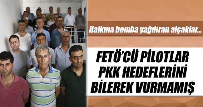 PKK hedeflerini es geçen pilotlar ’FETÖ’cü çıktı