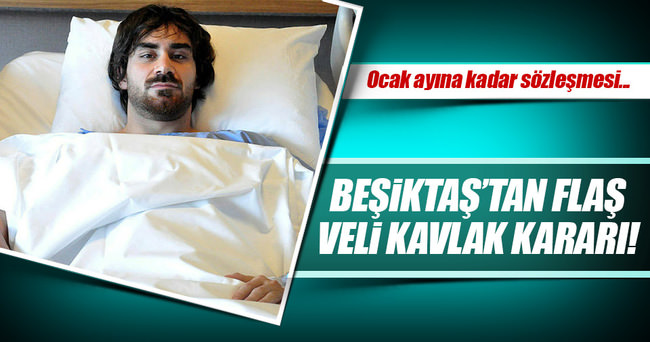 Beşiktaş’ta flaş Veli Kavlak kararı